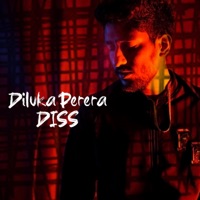 Diluka Perera Diss - Single - Diluka Perera