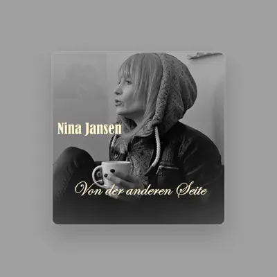 Listen to Nina Janßen, watch music videos, read bio, see tour dates & more!