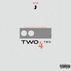 Two 4 Two (feat. Yaga & Corleon) - Single