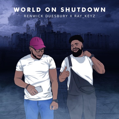 World on Shutdown (feat. Ray_keyz) - Single