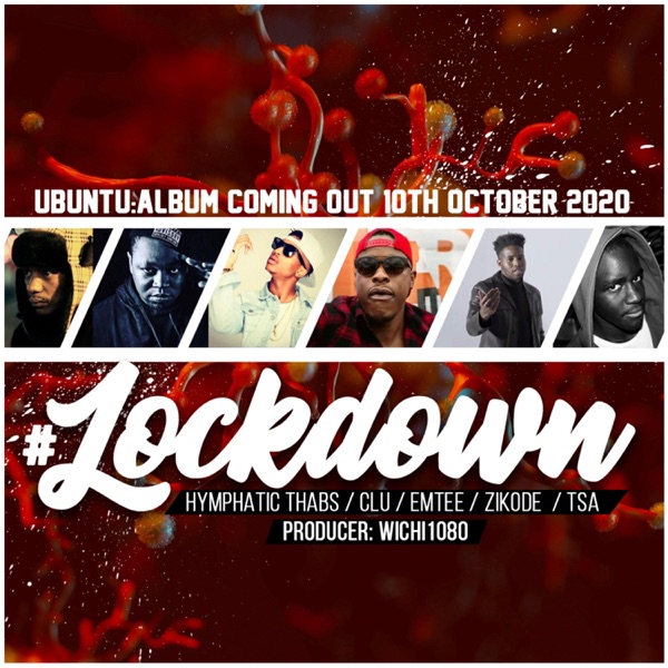 Lockdown (feat. Hymphatic Thabs, Clu, Emtee, Zikode, TSA & Wichi1080) - Single album cover