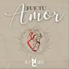 Nelly y Carlos - Fue Tu Amor