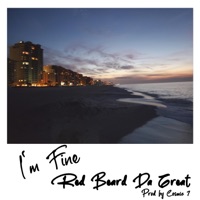 I'm Fine - Single - Red Beard Da Great