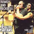 Rowdy And Reckless