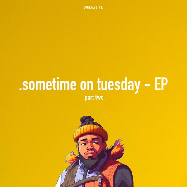 .Sometime On Tuesday, Pt. 2 - EP