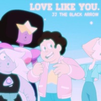 Love Like You. - Single - JJ the Black Arrow