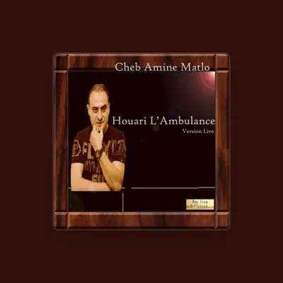 Listen to Cheb Amine Matlo, watch music videos, read bio, see tour dates & more!