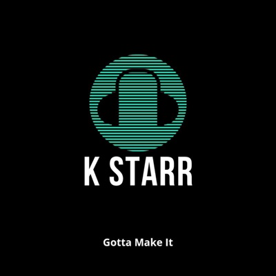 Gotta Make It - Single