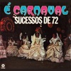 É Carnaval - Sucessos de 72
