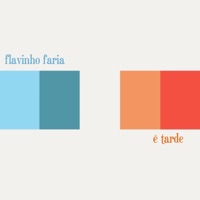 É Tarde - Single - Flavinho Faria