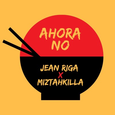 Ahora No (feat. Miztah Killa) - Single