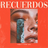 Recuerdos - Single - FVBIIAN & Tommy Artz