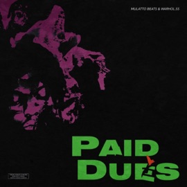 Paid Dues (feat. Warhol.Ss) Mulatto Beats