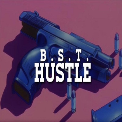 B.S.T. (Hustle) - Single