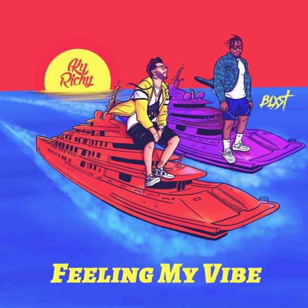 Feeling My Vibe (feat. Blxst) - Single