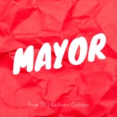 Frae Dj and Giuliano Cobuzzi - Mayor (Remix)