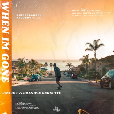 When I'm Gone (feat. Brandyn Burnette) - Single