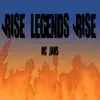 MC Jams - Rise Legends Rise