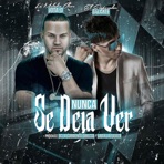 Nunca Se Deja Ver (feat. Galante "El Emperador") - Single