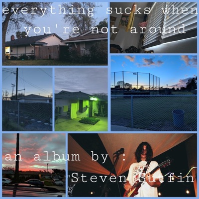 Everything Sucks When You're Not Around