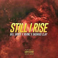 Still I Rise (feat. Bernz & Dashius Clay) - Single - Gill Graff