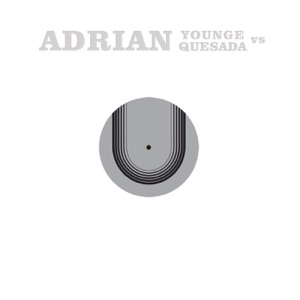 Adrian Younge vs. Adrian Quesada - EP