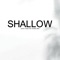 Shallow (feat. Bradley Miles) - Jaxson Cooper lyrics