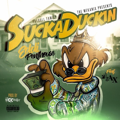 Sucka Duckin (feat. 4rAx) - Single