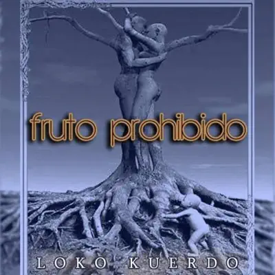 Fruto Prohibido - Single - Loko Kuerdo