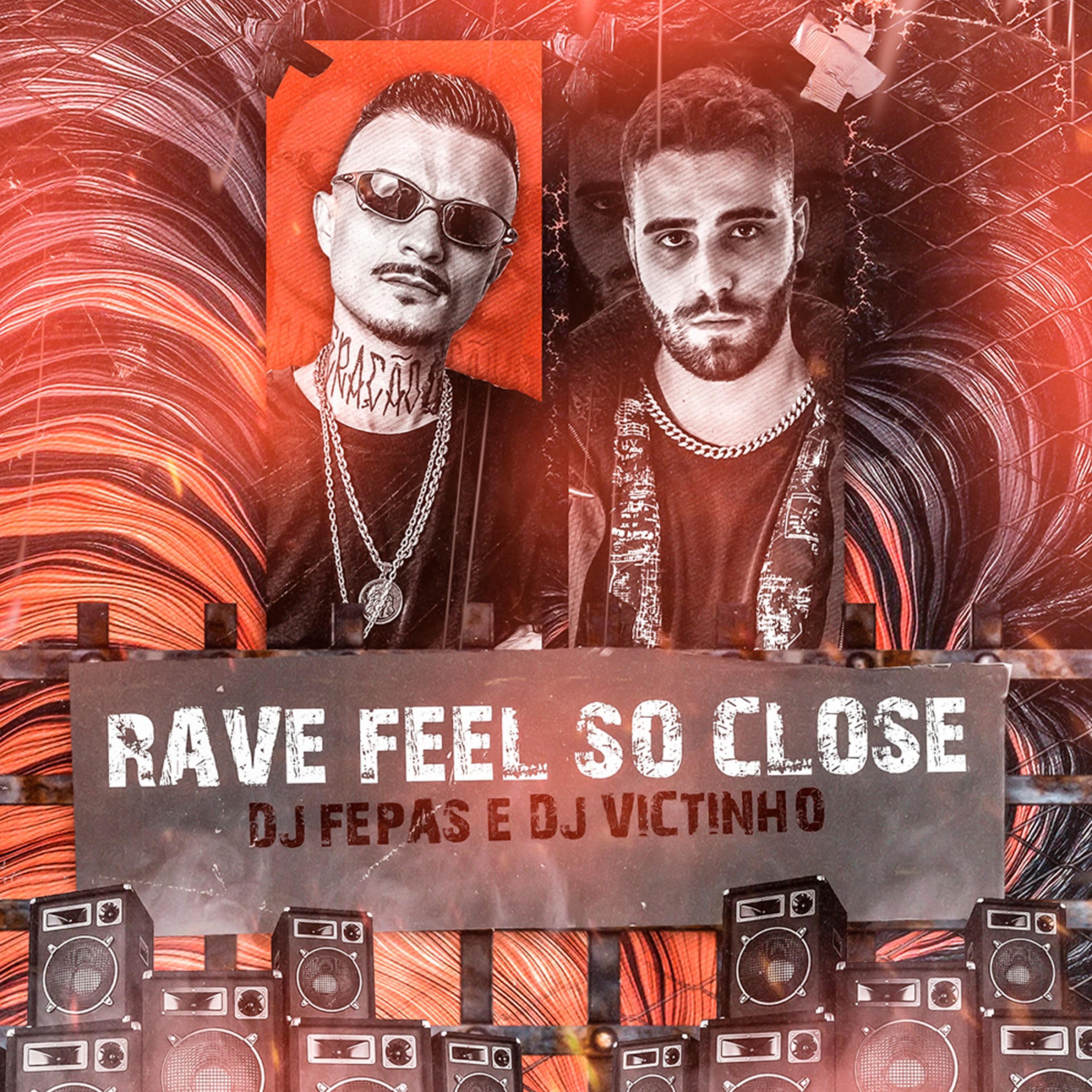 Rave Feel So Close - Single