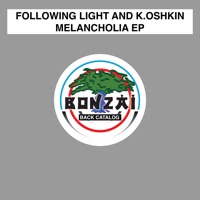 Melancholia Ep - Following Light & K.Oshkin