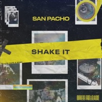 Shake It - Single - San Pacho