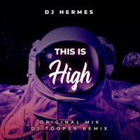This Is High (feat. Dj Tooper) [Dj Tooper Remix] - Single - Dj Hermes