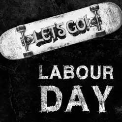 Labour Day - Single - Let's Go!