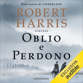 Oblio e perdono - Robert Harris