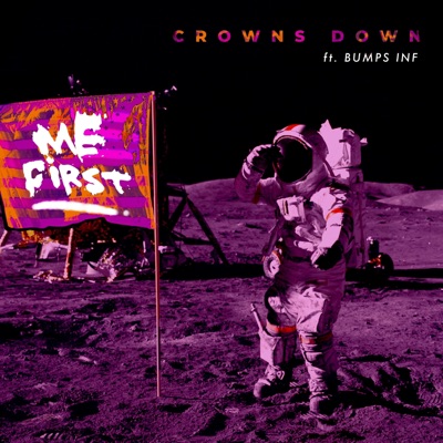 Me First (feat. Bumps INF) - Single