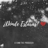 ¿Dónde Estarás? - Single