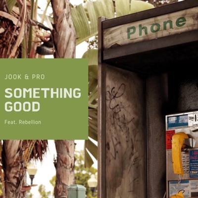 Something Good (feat. Rebellion) - Single