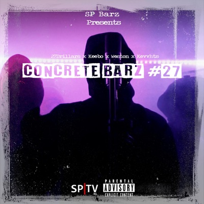 Concrete Barz #27 (feat. 27drillars, Keebo, Weston & Kevvhts) - Single