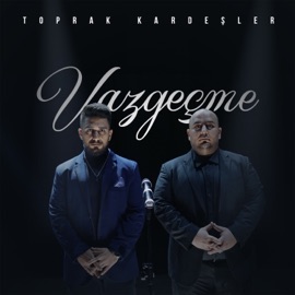 Vazgeçme Toprak Kardeşler