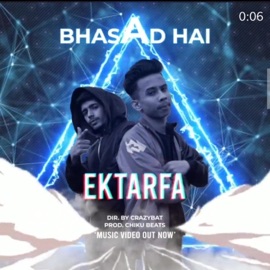 Bhasad Hai EK Tarfa