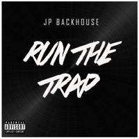 Run the Trap - Single - JP Backhouse