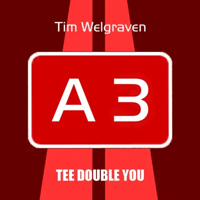Tim Welgraven adlı sanatçının A 3 - Single albümünü dinle