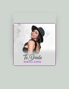 收听 Daniela Sierra、观看音乐视频、阅读小传、查看巡演日期等 ！