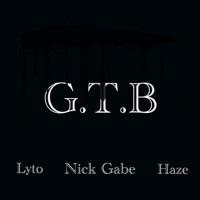 GTB (feat. Lyto & Haze) - Single - NickGabe
