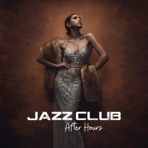 Jazz Club After Hours: Smooth Music