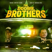 The Doobie Brothers (feat. Kris Kobaine) - Bigg Chief 420