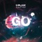 Go - Uplink & Harley Bird lyrics