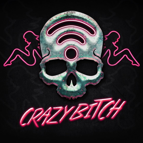 Cover artwork for Crazy Bitch