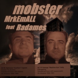Mobster (feat. Radames) MrkEmALL